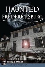 Haunted Fredericksburg
