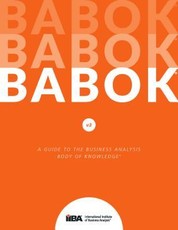 A Guide to the Business Analysis Body of Knowledge® (BABOK® Guide) v3