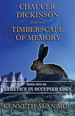 Chaucer Dickinson and the Timberscape of Memory