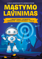 Mąstymo lavinimas: mąstymas, atmintis, dėmesys, pastabumas, valia