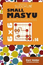 Small Masyu Sudoku - 200 Hard to Master Puzzles 6x6 (Volume 14)