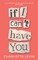 If I Can't Have You