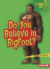 Do You Believe in Bigfoot?