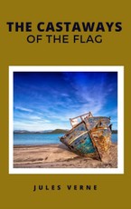 Verne, J: The Castaways of the Flag