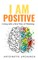 I Am Positive