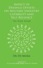 Impact of Defence Offsets on Military Industry Capability and Self-Reliance