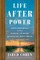Life After Power