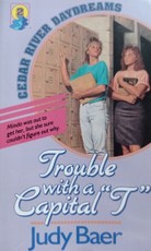 Trouble with a Capital „T“