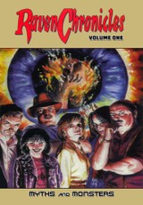 Raven Chronicles - Volume One: Myth and Monsters