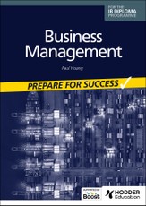 Business management for the IB Diploma: Prepare for Success