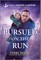 Pursued on the Run