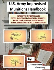 U.S. Army Improvised Munitions Handbook.