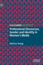 Professional Discourses, Gender and Identity in Women's Media