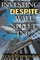 Investing Despite Wall Street, Inc.