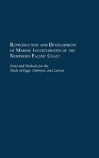 Reproduction and Development of Marine Invertebrates of the Northern Pacific Coast