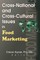 Cross-National and Cross-Cultural Issues in Food Marketing