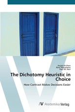 The Dichotomy Heuristic in Choice