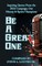 Be A Great One
