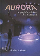 Aurora ir gyvybės paieškos tarp žvaigždžių