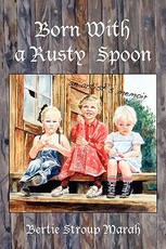 Born With a Rusty Spoon