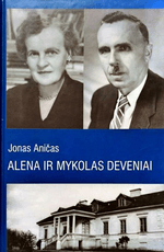 Alena ir Mykolas Deveniai: visuomenės politinė veikla Tėvynėje ir išeivijoje