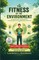 The Fitness of the Environment an Inquiry Into the Biological Significance of the Properties of Matter