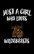 Just A Girl Who Loves Wildebeest
