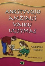 Ankstyvojo amžiaus vaikų ugdymas