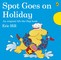 Spot Goes on Holiday