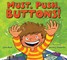 Must. Push. Buttons!