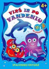 Virš ir po vandeniu. Spalvinimo knygelė su lipdukais