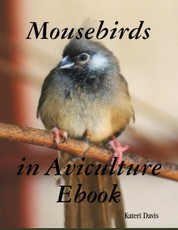 Mousebirds in Aviculture Ebook