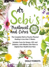 Dr. Sebi Treatment and Cures 2021