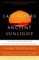 The Last Hours of Ancient Sunlight: Revised and Updated Third Edition