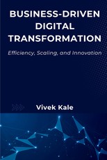 Business-Driven Digital Transformation