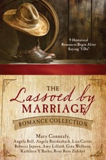 Lassoed by Marriage Romance Collection