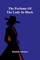 The perfume of the lady in black