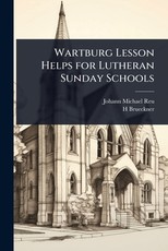 Wartburg Lesson Helps for Lutheran Sunday Schools