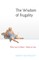The Wisdom of Frugality