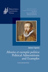 Justus Lipsius, Monita Et Exempla Politica / Political Admonitions and Examples