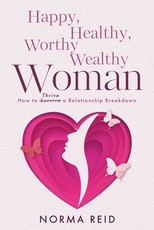 Happy, Healthy, Worthy Wealthy Woman