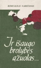 Ir išaugo brolybės ąžuolas...