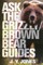 Jones, J: ASK THE GRIZZLY BROWN BEAR GUI