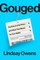 Gouged