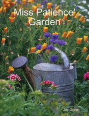 Miss Patience' Garden