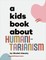 A Kids Book about Humanitarianism