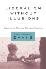 Liberalism without Illusions