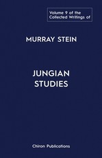 The Collected Writings Of Murray Stein Volume 9