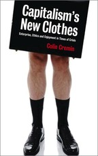 Capitalism's New Clothes: Enterprise, Ethics and Enjoyment in Times of Crisis
