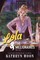 Lola & the Millionaires: Part Two (Standard Edition)